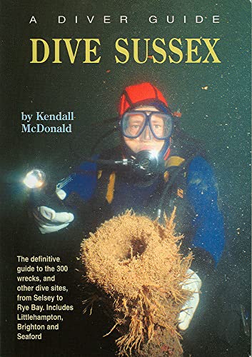Dive Sussex (Diver Guides S.)