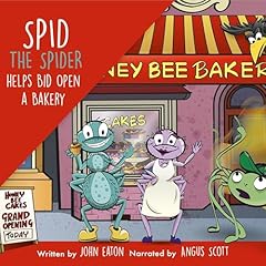 Spid the Spider Helps Bid Open a Bakery Audiolibro Por John Eaton arte de portada