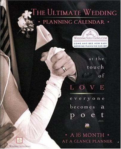 The Ultimate Wedding Planning Calendar: A 16-Month Organizer for Brides