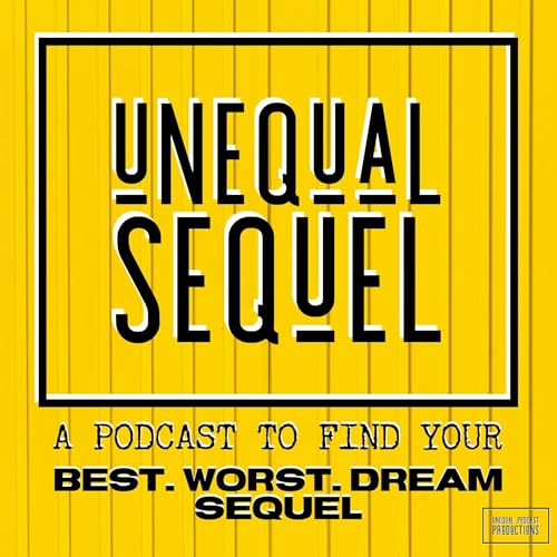 Unequal Sequel Podcast By Unequal Sequel / Keep It Light Media cover art