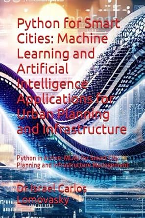 Python for Smart Cities: Machine Learning and Artificial Intelligence ...
