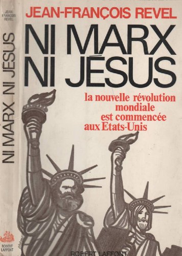 Ni Marx ni Jesus: La Nouvelle Revolution Mondia... [French] 2221036131 Book Cover