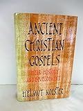 Ancient Christian Gospels: Their history and development