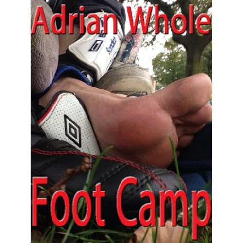 Foot Camp, a Gay Foot, Sock, Sneaker, Trainer Fetish Story (By Adrian Whole) episode artwork
