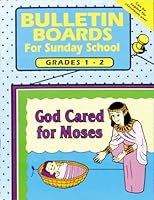 BULLETIN BOARDS FOR SUNDAY SCHOOL -- GRADES 1 & 2 (Graded Bulletin Boards for Sunday School) 0937282391 Book Cover