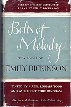 Bolts of Melody: New Poems of Emily Dickinson