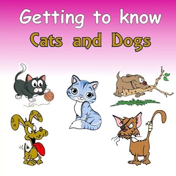 Paperback Getting to know Cats and Dogs: A Compare and Contrast Book