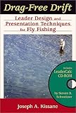 Used Book in Good Condition Drag-free Drift: Leader Design and Presentation Techniques for Fly Fishing