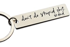 Personalized Drive Safe Have Fun Be Safe Don't Do Stupid Keychain