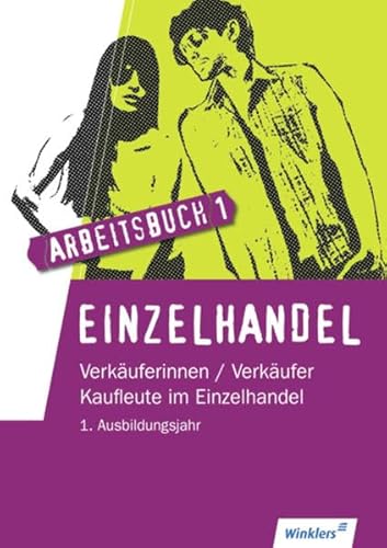 Einzelhandel: 1. Ausbildungsjahr im Einzelhandel