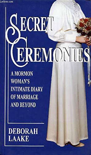 Image of Secret Ceremonies: Mormon Woman's Intimate Diary of Marriage and Beyond