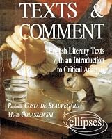Texts & Comment - English Literary Texts with an introduction to critical analysis - Motifs pour une étude critique de textes littéraires anglo-saxons 2729841024 Book Cover