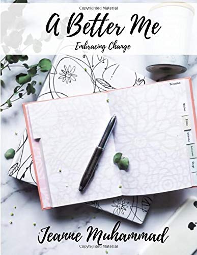 A Better Me: Embracing Change
