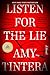 Listen for the Lie: A Novel