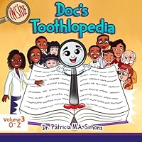 Inside Doc's Toothlopedia: The Dental Visit, Volume 3, O-Z B0DF7KTBDN Book Cover