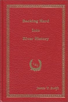 Hardcover Backing Hard Into River History Book