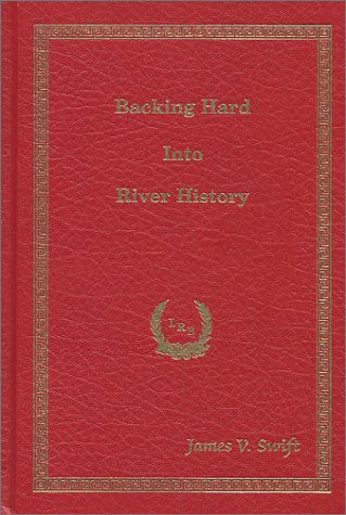Backing Hard Into River History 0970308604 Book Cover