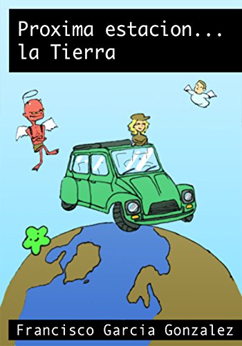 Próxima estación... la Tierra