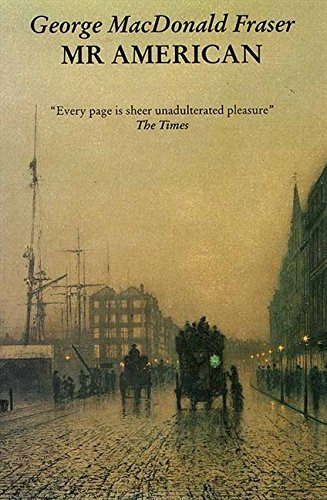 Mr American (Flashman Papers) by Fraser, George MacDonald (Reissue Edition (2008)