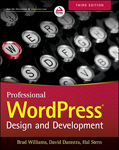 [(Professional WordPress : Design and Development)] [By (author) Brad Williams ] published on (January, 2015)