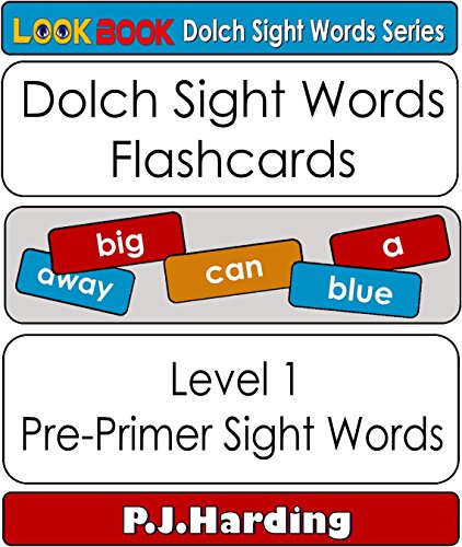 Dolch Sight Words Flashcards: Level1:Pre-Primer (LOOK BOOK Dolch Sight Words Series) (English Edition)