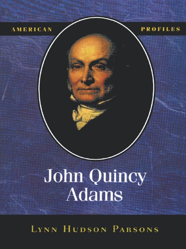 John Quincy Adams (American Profiles)