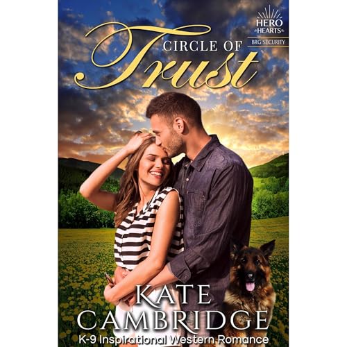 Circle of Trust: Clean &amp;amp; Wholesome K-9 Contemporary Romance by Kate Cambridge episode artwork