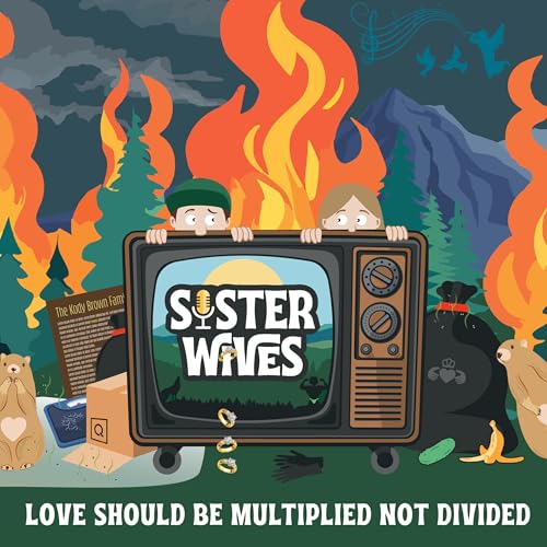 Sister Wives: Love Should Be Multiplied Not Divided cover art