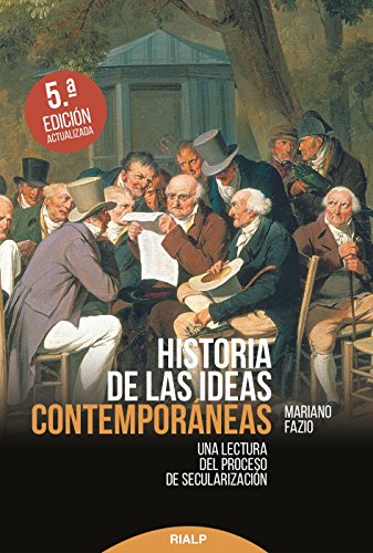 Historia de las ideas contemporáneas (Historia y Biografías)
