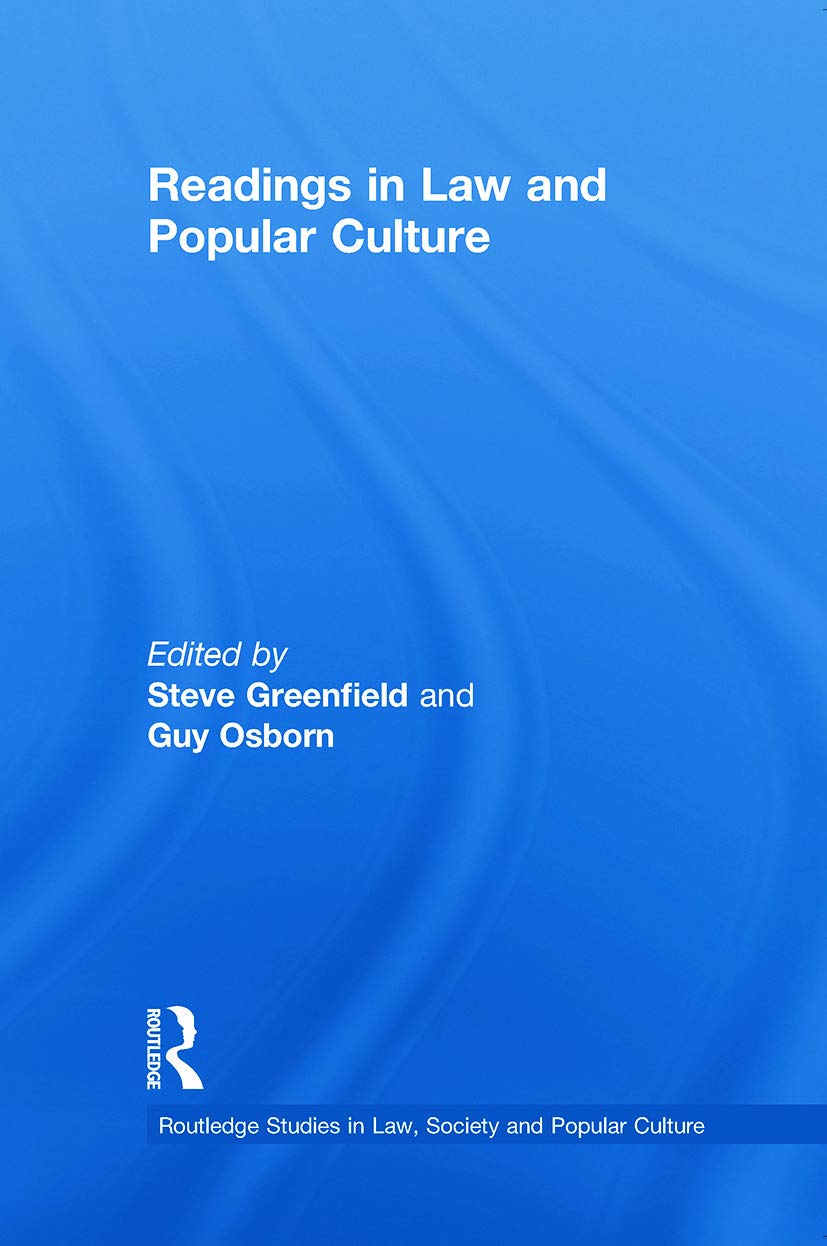 Readings in Law and Popular Culture (Routledge Studies in Law, Society and Popular Culture)