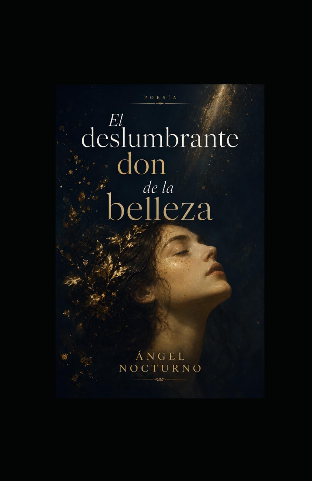 El deslumbrante don de la belleza