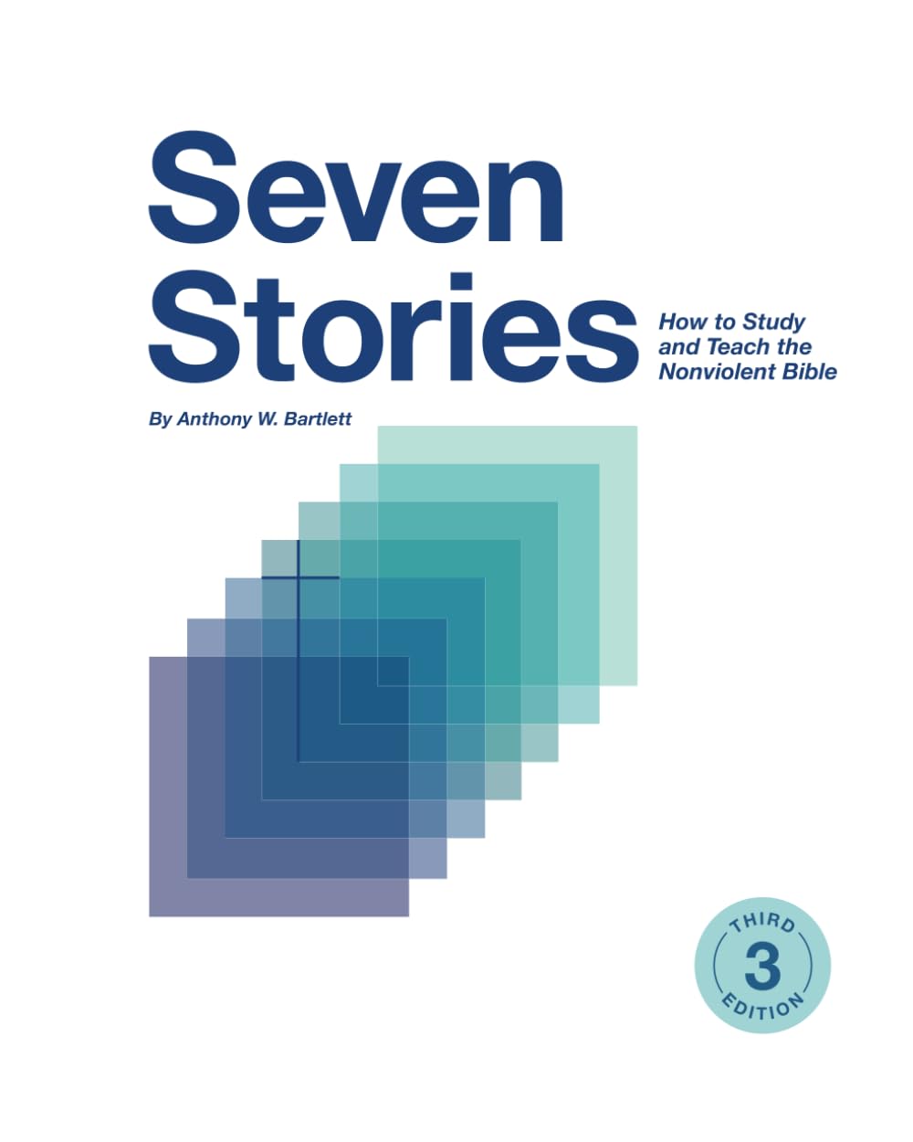 Seven Stories: How to Study and Teach the Nonviolent Bible