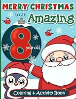 Merry Christmas Coloring and Activity Book Gift for 8 year old Boys and Girls B0BKYCHRW4 Book Cover
