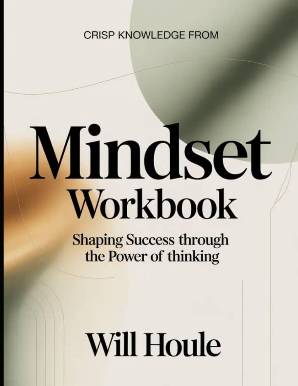 Crisp Knowledge from Mindset: Shaping Success Through the Power of Thinking