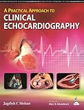 A Practical Approach to Clinical Echocardiography