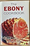 The Ebony Cookbook: A Date with a Dish