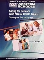 Caring for Patients with Mental health Issues: Strategies for All Nurses 1578014492 Book Cover