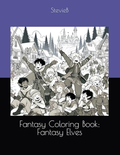 Fantasy Coloring Book: Fantasy Elves: The world of Elves