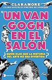  Un Van Gogh en el salón: ¿Quién dijo que la historia del arte no era divertida? (Aprender hoy)