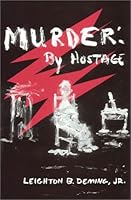 Murder By Hostage 0805952101 Book Cover