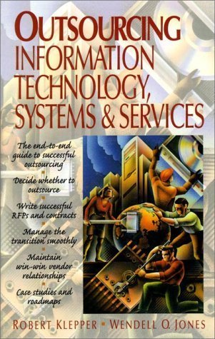 Outsourcing Information Technology Systems and Services by Robert Klepper (1997-12-10)
