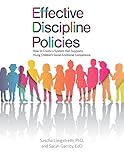 Effective Discipline Policies: How to Create a System That Supports Young Children's Social-Emotional Competence