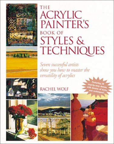 The Acrylic Painter's Book of Styles & Techniques