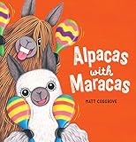 Alpacas with Maracas (Macca the Alpaca)