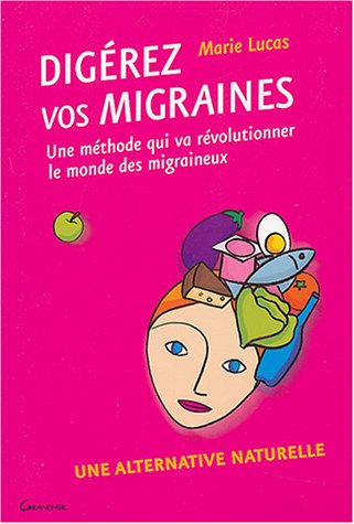 Télécharger Digérez vos migraines : Une alternative naturelle PDF Ebook En Ligne