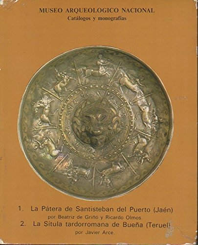 Estudios de Iconografía I. La Pátera de Santisteban del Puerto (Jaén) por... La sítula tardorromana de Bueña (Teruel) por