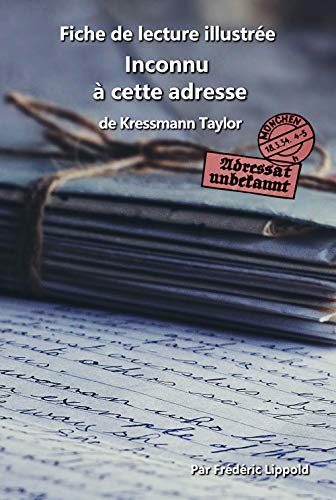 Télécharger Fiche de lecture illustrée - Inconnu à cette adresse, de Kressmann Taylor: Résumé et analyse dé Livre PDF Gratuit