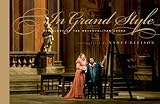 In Grand Style: The Glory of the Metropolitan Opera