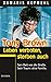 Produktbild Tony Brown: Leben verboten, Sterben auch: Sein Bett war die Strasse. Sein Fluch: das Leben. Sein Traum: eine Familie