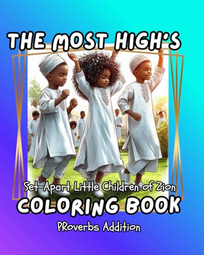 The MOST HIGH's Set-Apart Little Children of Zion: PROVERBS Addition